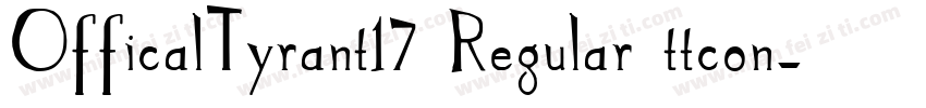 OfficalTyrant17 Regular ttcon字体转换